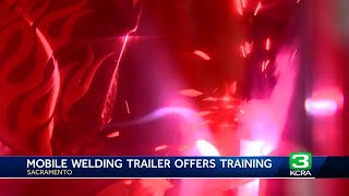 Sacramento students train in mobile welding trailer [upl. by Rabelais]