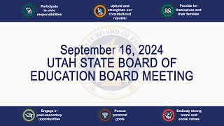 20240916 Utah State Board of Education USBE Board Meeting  September 16 2024Live [upl. by Acinok417]