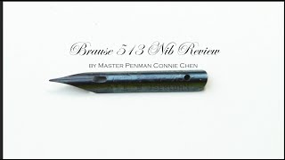 Brause 513 Calligraphy Nib Review by Master Penman Connie Chen [upl. by Notfilc]