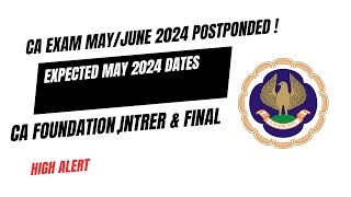 CA Exam May June 2024 Exam Postponed   Expected Exam Date May June 2024 Exams [upl. by Jo671]