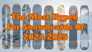 The Top 5 Most Hyped For Snowboards of 20242025 [upl. by Udele]