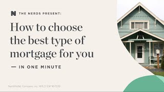 How to choose the best type of mortgage for you — in one minute [upl. by Carry215]