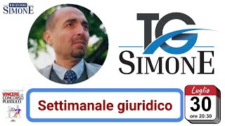 TG Simone del 3072024 ore 2030 settimanale di aggiornamento su diritto concorsi news [upl. by Venezia]