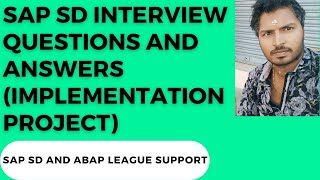 SAP SD Interview Questions and Answers Implementation Project [upl. by Ylsel]