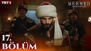 Mehmed Fetihler Sultanı 17 Bölüm trt1 [upl. by Wycoff787]