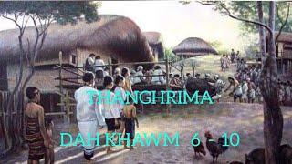 PASALTHA THANGHRIMA 6  10 Mizo story [upl. by Walter]