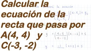 calcular la recta que pasa por dos puntos [upl. by Ahmad]