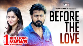 Before The Love  Telefilm  Afran Nisho amp Mithila  New Bangla Natok 2018 [upl. by Siravaj]