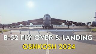 B52 Fly Over amp Landing  BUFF Landing in Oshkosh [upl. by Evannia940]