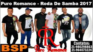 Grupo Puro Romance  Pagodão Fevereiro 2017 BSP [upl. by Boles]