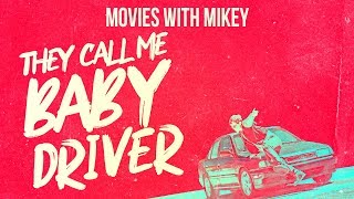 They Call Me Baby Driver  Movies with Mikey [upl. by Eissirhc660]