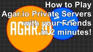 How to Play Agario Private Servers [upl. by Brigitta]