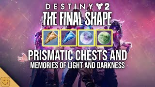 Destiny 2 The Final Shape Memory Light Memory Darkness and Prismatic Chests [upl. by Armmat212]