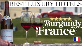 BURGUNDY FRANCE  Best Luxury Hotels amp Chateaux Tour [upl. by Ola394]