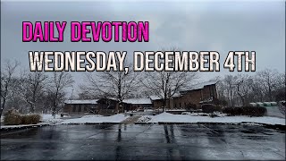 Daily Devotion Wednesday December 4th [upl. by Annetta]