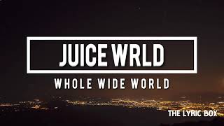 Juice WRLD  Whole Wide World Unreleased Lyrics [upl. by Neomah732]