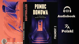 Pomoc domowa – Freida McFadden  Fragment 2  Audiobook PL [upl. by Anesusa402]