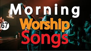 🔴Best Morning Worship Songs Intimate Devotional Worship Songs Christian Praise and WorshipDJ Lifa [upl. by Duwad]