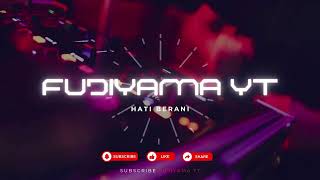 FUJIYAMA YT  HATI BERANI  VIDEO MUSIK [upl. by Eeralih245]