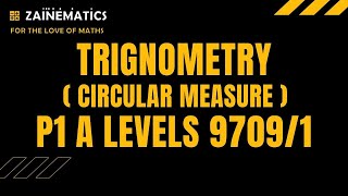 P1 TRIGONOMETRY CIRCULAR MEASURE ALEVELS MATHS 9709 [upl. by Alletsyrc]