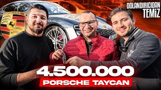 DOLANDIRICIDAN PORSCHE TAYCAN ALMAYA GİTTİK  4500000 TL [upl. by Cilla]