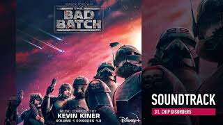 Star Wars The Bad Batch Vol 1  Chip Disorders Soundtrack by Kevin Kiner [upl. by Aseneg]