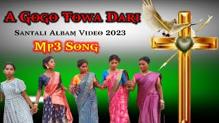 A Gogo Towa Dari  New Santali Christian Jisus Orchestra Program Song 2023 [upl. by Enyedy]