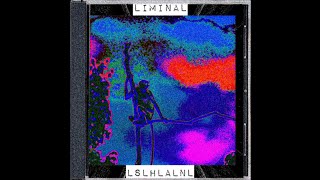 LIMINAL FULL ALBUM [upl. by Vasos]