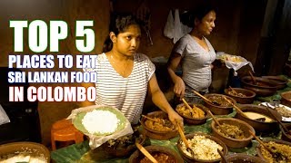 Top 5 Places to eat in Colombo Sri Lanka  Food Tour Sri Lankan  Restaurants in Colombo [upl. by Higginson113]