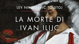 🇮🇹  La morte di Ivan Ilijc  Capitolo 1  Lev Nikolaevič Tolstoj  Audiolibro [upl. by Adnamal]