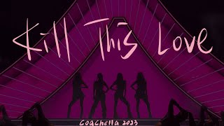 BLACKPINK Coachella Week2  Kill This Love 230423 [upl. by Harbard]