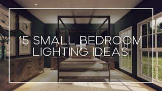 15 Small Bedroom Lighting Designs  Make Your Bedroom Look Bigger [upl. by Nahs]