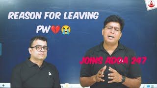 Nomesh Sir left PW😭😭  REASON For Joining Adda247  Another sir left pw💔 [upl. by Crooks]