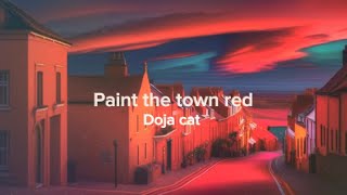 Doja cat  paint the town red cleanlyrics [upl. by Blair]