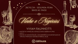 Vinho e Negócios  Vivian Raunheitti [upl. by Eleen168]