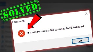 ERROR SOLVED It Is Not Found Any File Specified for Isarcextract Windows 111087 2024 [upl. by Nnylirej]