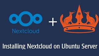 Nextcloud on Ubuntu Server  Installation [upl. by Serles]