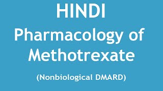 Pharmacology of Methotrexate  Nonbiological DMARD HINDI  Dr Shikha Parmar [upl. by Mosra]