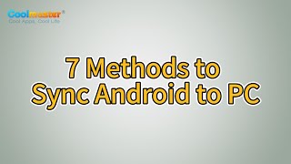 How to Sync Android to PC with Easy Best 7 Methods for You [upl. by Lihas]