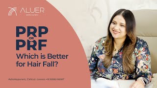 Hair Fall Control Treatment PRP or PRF Which is Better [upl. by Yrgoerg]