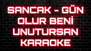 Sancak  Gün Olur Beni Unutursan Gitar Karaoke [upl. by Anrak]