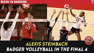 Alexis Steinbach  Badger Volleyball Back in the Final Four [upl. by Ashil]