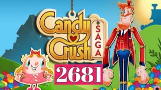 Candy Crush Saga Level 2681 [upl. by Ahsyas]