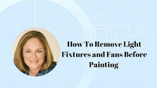 How To Remove Light Fixtures and Fans Before Painting [upl. by Assenal669]