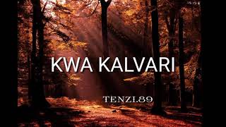 KWA KALVARI TENZI YA ROHONI [upl. by Webb199]