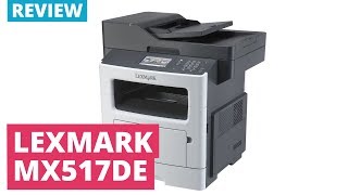 Printerland Review Lexmark MX517de A4 Mono Multifunction Laser Printer [upl. by Tareyn]