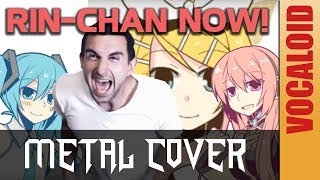 Rinchan Now Death Metal Cover  Vocaloid Hatsune Miku amp Megurine Luka [upl. by Oiramad]