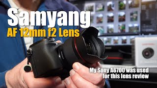 Samyang AF 12mm F2 Lens Review [upl. by Oiuqise803]