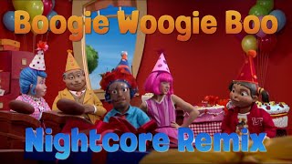 Nightcore  Boogie Woogie Boo LazyTown [upl. by Nehtan]