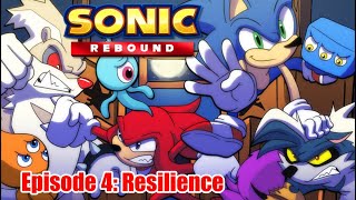 SONIC REBOUND  EPISODE 4 RESILIENCE IDW Animated Series Season Finale [upl. by Aidole]